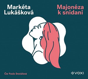 Majonéza k snídani - CDmp3 (Čte Pavla Dostálová)