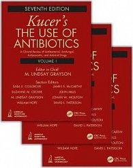Kucers´ The Use of Antibiotics : A Clinical Review of Antibacterial, Antifungal, Antiparasitic, and Antiviral Drugs, Seventh Edition - Three Volume Set