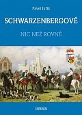 SCHWARZENBERGOVÉ - Nic než rovné, 1.  vydání