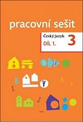 Český jazyk pro 3. ročník - pracovní sešit 1. díl