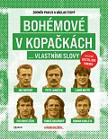 Bohémové v kopačkách... vlastními slovy