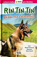 Rin Tin Tin Příběh psa záchranáře - Světová četba pro školáky