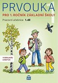 Prvouka pro 1.ročník základní školy - Pracovní učebnice 1. díl, 1.  vydání
