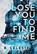 Lose You to Find Me (Lindon U 3)