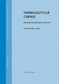 Farmaceutická chemie - Návody k praktickým cvičením, 3.  vydání