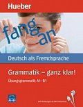 Grammatik - ganz klar! A1-B1 