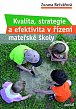 Kvalita, strategie a efektivita řízení mateřské školy