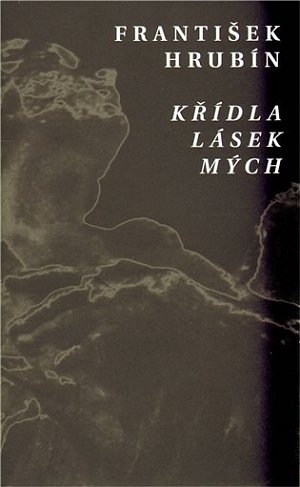 Křídla lásek mých
