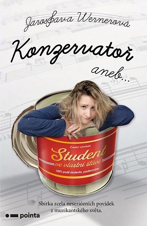 Konzervatoř aneb Student ve vlastní šťávě