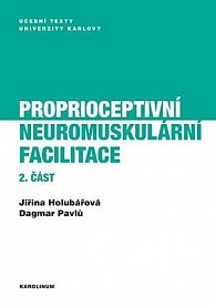 Proprioceptivní neuromuskulární facilitace 2. část, 3.  vydání