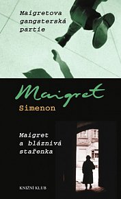 Maigretova gangsterská partie, Maigret a bláznivá stařenka