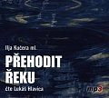 Přehodit řeku - CDmp3 (Čte Lukáš Hlavica)