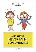 Malý slovník neverbální komunikace 