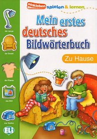 Mein Erstes Deutsches Bildwörterbuch: Zu Hause