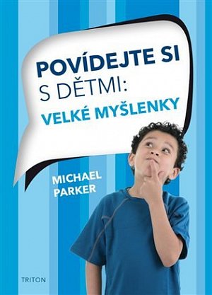 Povídejte si s dětmi - Velké myšlenky