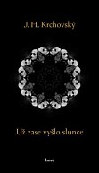 Už zase vyšlo slunce