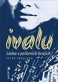 Ivalu - Láska v polárních krajích