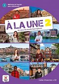 A la une 2 (A1.2) – Cahier d´exercices + CD