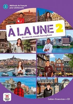 A la une 2 (A1.2) – Cahier d´exercices + CD