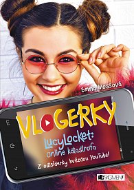 Vlogerky LucyLocket - Online katastrofa