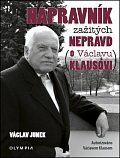 Nápravník zažitých nepravd (o Václavu Klausovi)