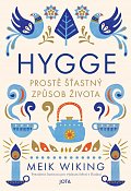 Hygge - Prostě šťastný způsob života