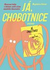 Já, chobotnice - Obrazová kniha o lidském světě očima moudrého hlavonožce