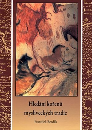 Hledání kořenů mysl. tradic