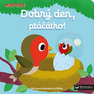 MiniPEDIE Dobrý den, ptáčátko!