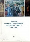 Slovník českých a slovenských výtvarných umělců 1950 - 1999 3.díl