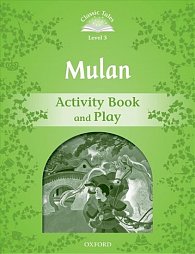 Classic Tales 3 Mulan Activity Books and Play (2nd)