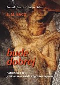 Bude dobrej... - Poznala jsem psí drama z blízka, 3.  vydání