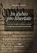 In dubio pro libertate: Úvahy nad ústavními hodnotami a právem. Pocta Elišce Wagnerové u příležitosti životního jubilea
