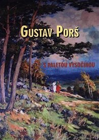 Gustav Porš, s paletou Vysočinou