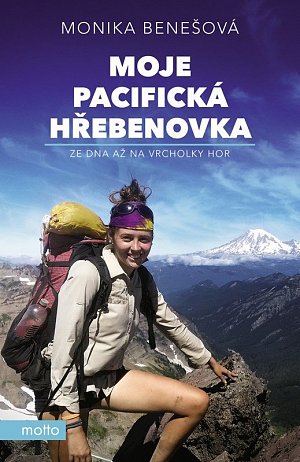 Moje Pacifická hřebenovka - Ze dna až na vrcholky hor, 1.  vydání