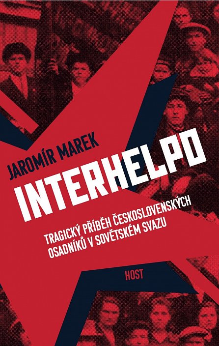 Náhled Interhelpo - Tragický příběh československých osadníků v Sovětském svazu