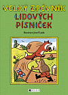 Velký zpěvník lidových písniček - J. Lad