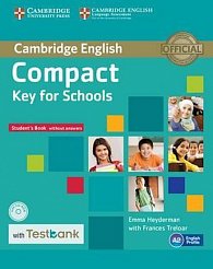 Compact Key for Schools Student´s Book without Answers with CD-ROM with Testbank