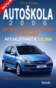 Autoškola 2006 - soubor testových otázek a odpovědí aktualizovaný k 1.9.2006