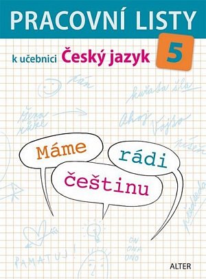 Pracovní listy k učebnici Máme rádi češtinu pro 5. ročník ZŠ