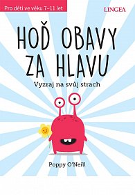 Hoď obavy za hlavu - Vyzraj na svůj strach