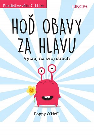 Hoď obavy za hlavu - Vyzraj na svůj strach