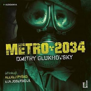 Metro 2034 - 2CDmp3 (Čte Eva Josefíková a Alexej Pyško)
