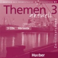 Themen aktuell 3 Zertifikatsband: 3 Audio-CDs Hörtexte