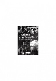 L´italiano all´universita 2 B1-B2 Guida per l´insegnante