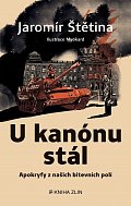 U kanónu stál - Apokryfy z našich bitevních polí