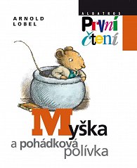 Myška a pohádková polívka - První čtení, 3.  vydání