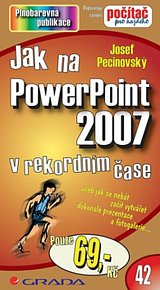 Jak na PowerPoint 2007 v rekordním čase