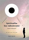 Spiritualita bez náboženství aneb Probuzení