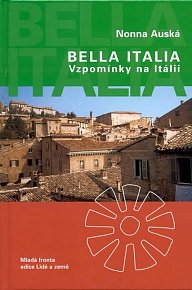 Bella Italia - Vzpomínky na Itálii